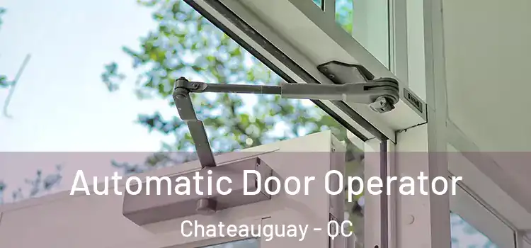 Automatic Door Operator Chateauguay - QC