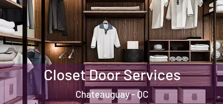  Closet Door Services Chateauguay - QC