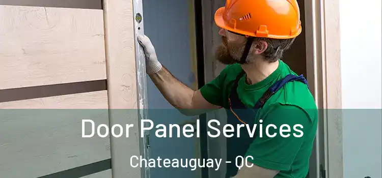  Door Panel Services Chateauguay - QC