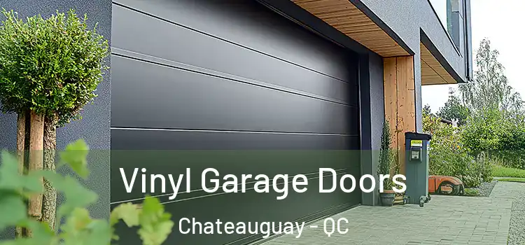  Vinyl Garage Doors Chateauguay - QC
